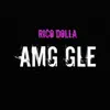 Rico Dolla - Amg Gle - Single